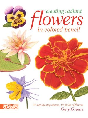 cover image of Creating Radiant Flowers in Colored Pencil
